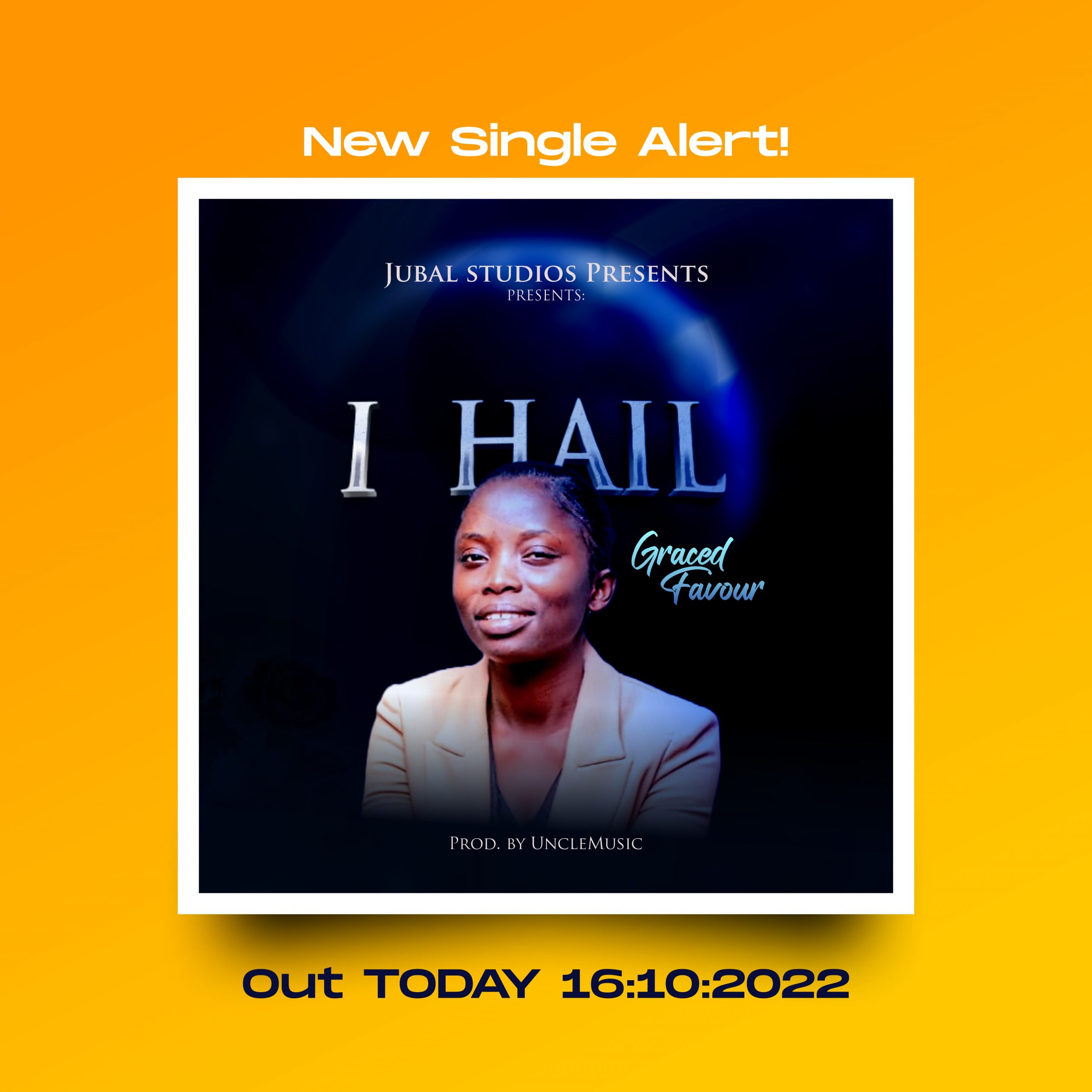 I hail by by Graced Favour